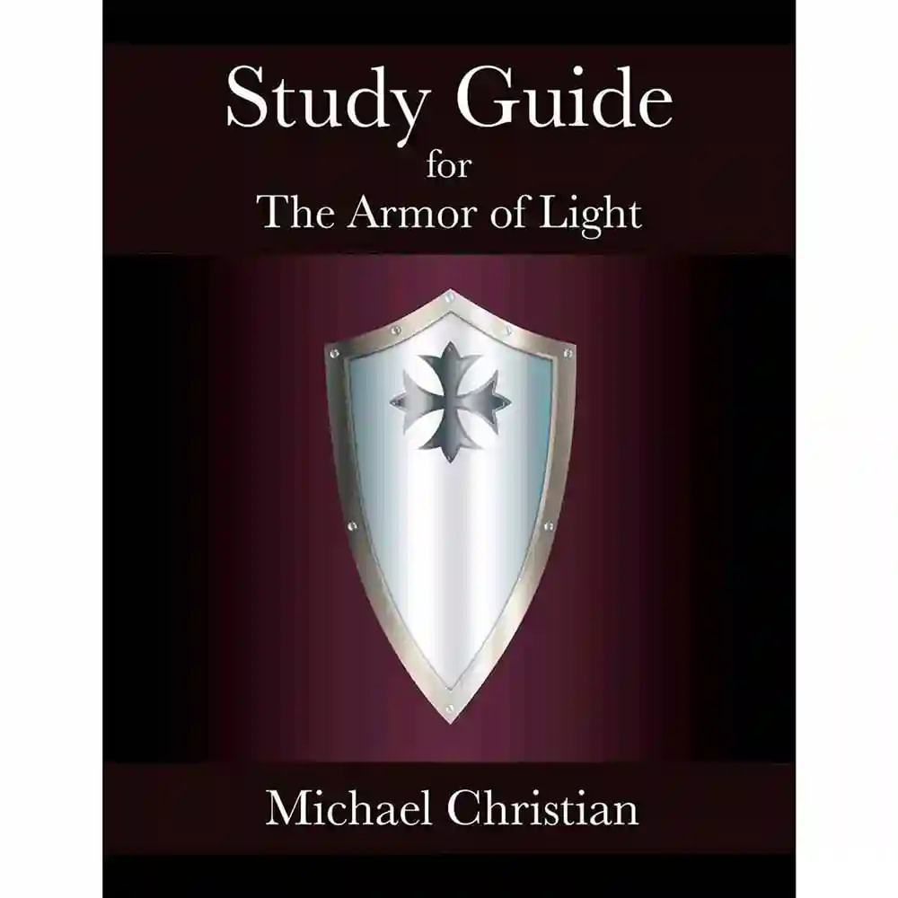 Cover of the Study Guide for The Armor of Light, a 44-page Bible study workbook by Michael Christian